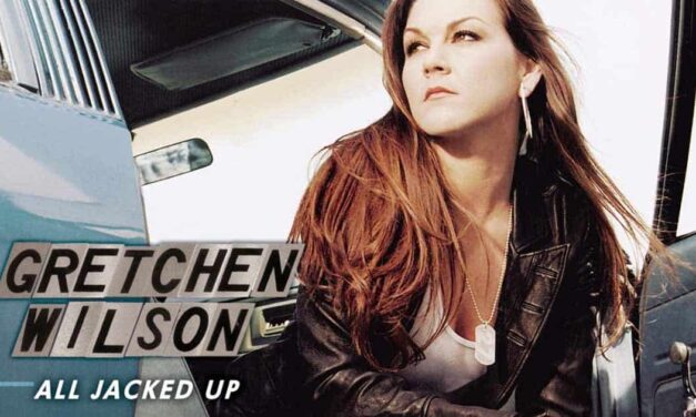 Album review: Gretchen Wilson, All Jacked Up, 2005